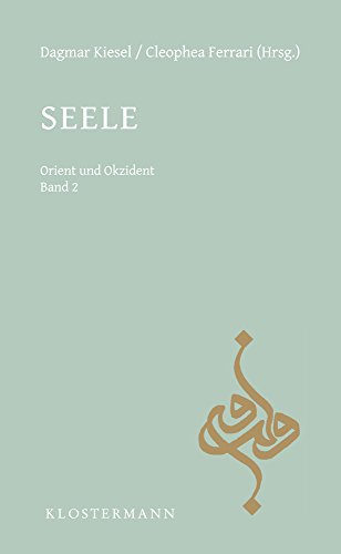 Seele (Erlanger Philosophie-Kolloquium Orient und Okzident, Band 2) von Verlag Vittorio Klostermann